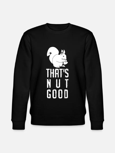 Squirrels not good - Stanley/Stella CHANGER Unisex Organic Sweatshirt - black