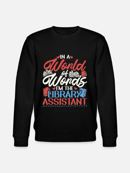Librarian Librarian Library Assistant - Stanley/Stella CHANGER Unisex Organic Sweatshirt - black
