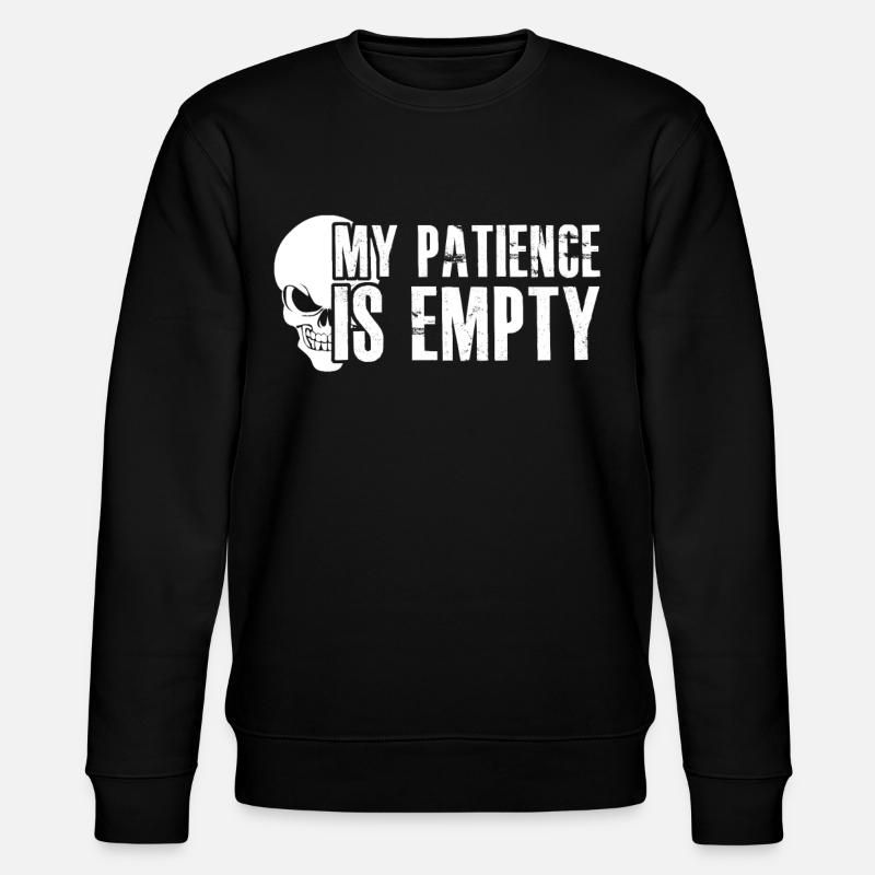 Impatience Patience Patient Impatient - Sweat bio CHANGER Stanley/Stella Unisexe - noir