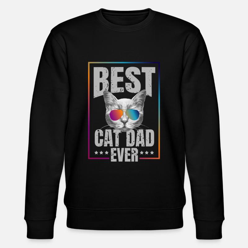 Best cat dad ever! gift - Stanley/Stella CHANGER Unisex Organic Sweatshirt - black