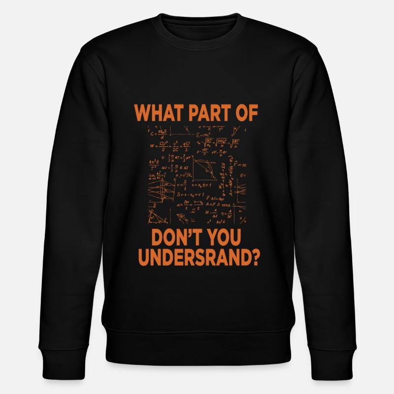 Physics Science Science gift - Stanley/Stella CHANGER Unisex Organic Sweatshirt - black