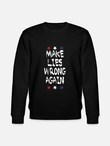 Make Lies Wrong Again2 - Stanley/Stella CHANGER Unisex Organic Sweatshirt - black
