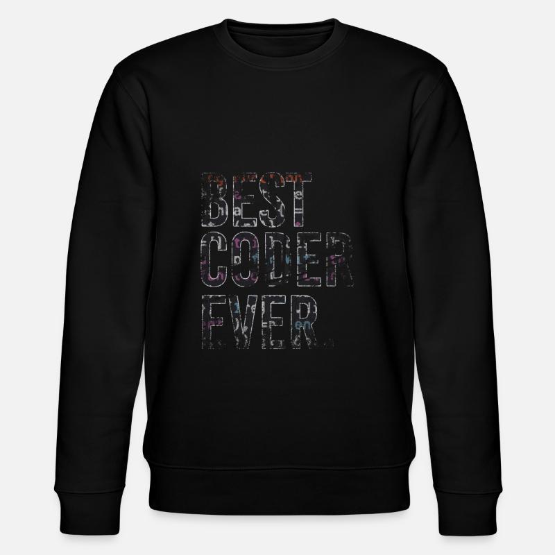 Best coder ever coding - Stanley/Stella CHANGER Unisex Organic Sweatshirt - black