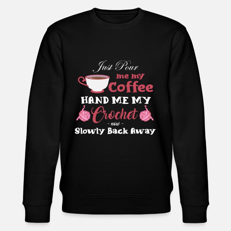 Häkeln, Häkeln Kaffee - Stanley/Stella Unisex Bio-Sweatshirt CHANGER  - Schwarz
