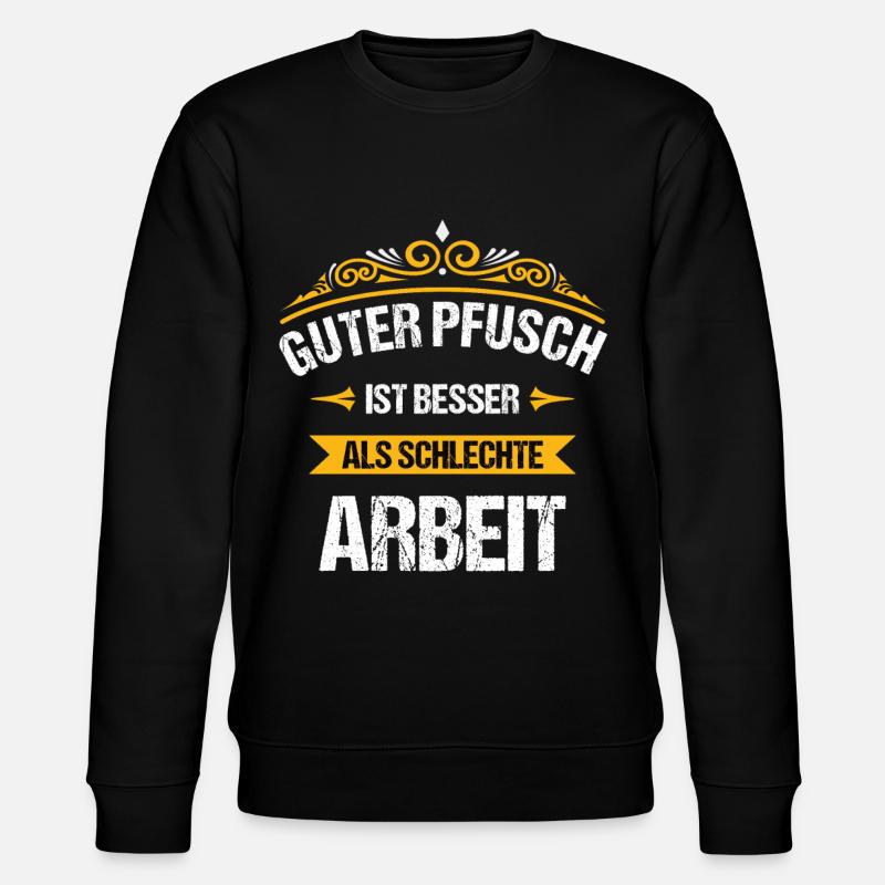 Guter Pfusch Arbeit - Stanley/Stella Unisex Bio-Sweatshirt CHANGER  - Schwarz