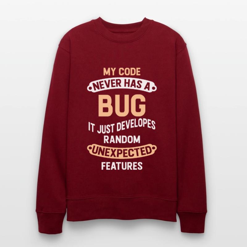 Programmierer - My Code Never Has A Bug Stanley/Stella Unisex Bio-Sweatshirt CHANGER 