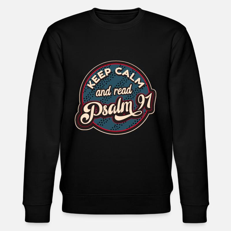 Psalm 91 - Stanley/Stella CHANGER Unisex Organic Sweatshirt - black