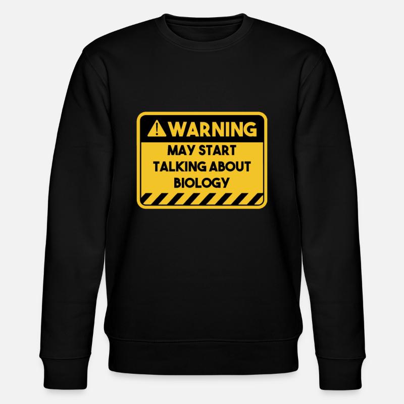 May start talking about biology - Stanley/Stella Unisex Bio-Sweatshirt CHANGER  - Schwarz