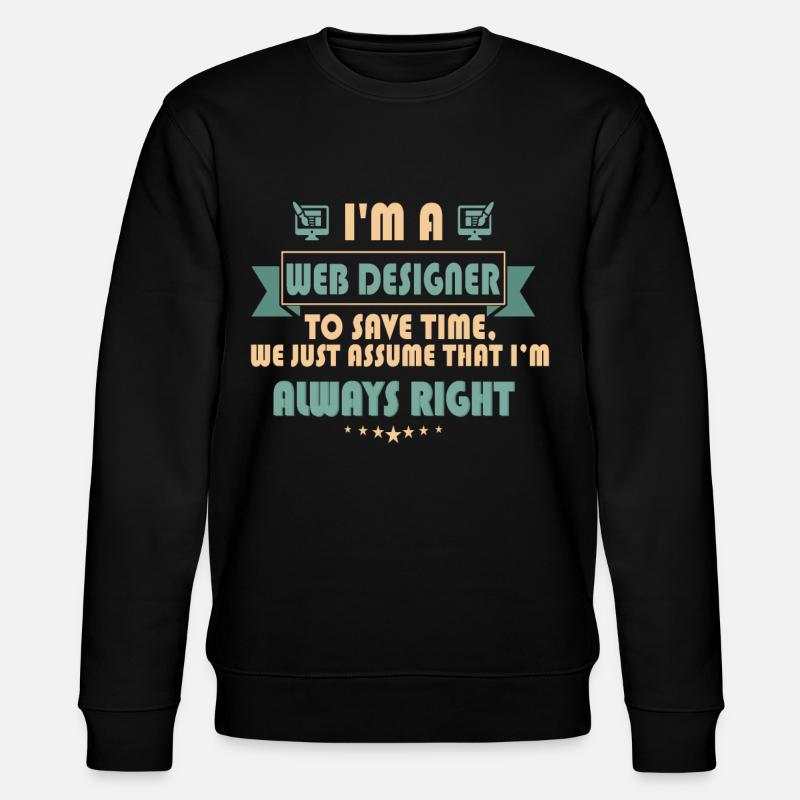 Web designers gifts shirt - Sweat bio CHANGER Stanley/Stella Unisexe - noir