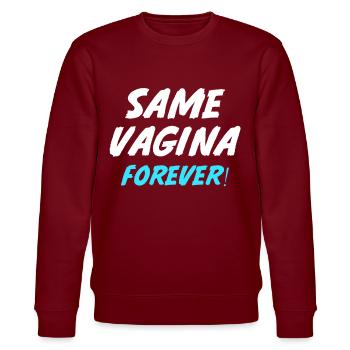 Same Vagina Forever Heirat Verlobung Hochzeitsfeie - Stanley/Stella Unisex Bio-Sweatshirt CHANGER  - Burgunderrot - Vorne - Nik (191cm) & Marisol (170cm)