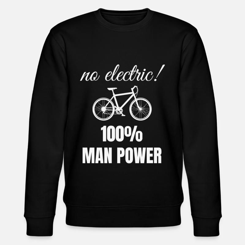 Bicycle e bike saying - Stanley/Stella CHANGER Unisex Organic Sweatshirt - black