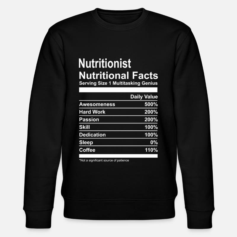 Nutritionist Nutritional Facts Tshirt - Sweat bio CHANGER Stanley/Stella Unisexe - noir