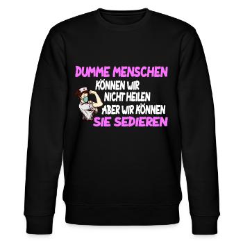 Dumme Menschen können wir nicht heilen, Kasack - Stanley/Stella Unisex Bio-Sweatshirt CHANGER  - Schwarz - Vorne - Nik (191cm) & Marisol (170cm)