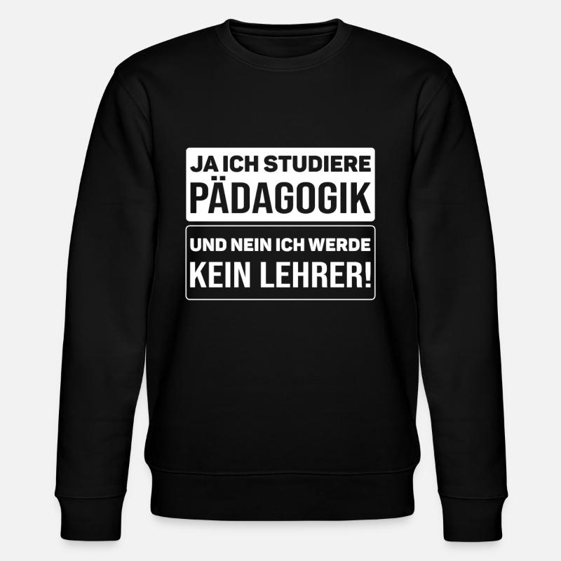 Pädagogikstudent Pädagogik Studium Studierende - Stanley/Stella Unisex Bio-Sweatshirt CHANGER  - Schwarz
