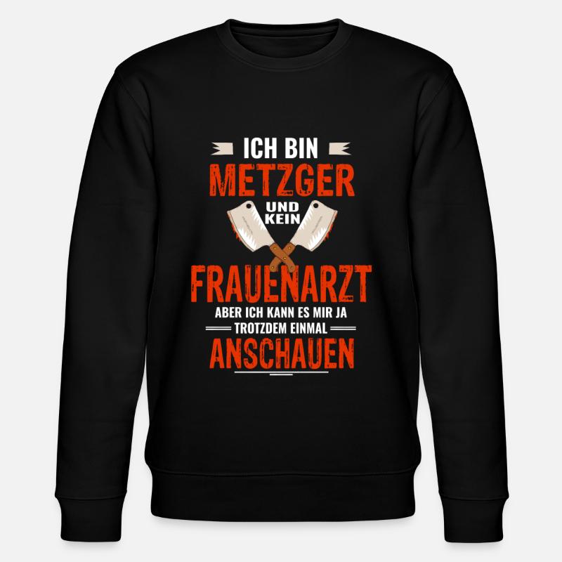 Metzger Geschenk Schlachter Fleischliebhaber - Stanley/Stella Unisex Bio-Sweatshirt CHANGER - Schwarz