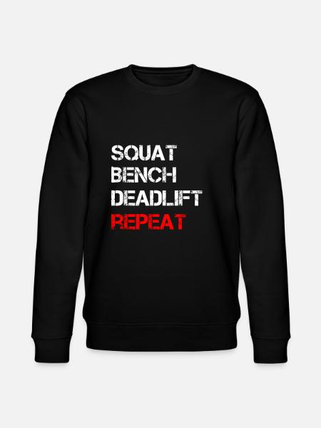 Squat Bench Deadlift Repeat - Stanley/Stella CHANGER Unisex Organic Sweatshirt - black