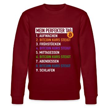 Bitcoin My Perfect Day - Bitcoin Price Rises - Stanley/Stella CHANGER Unisex Organic Sweatshirt - burgundy - Front - Nik (191cm) & Marisol (170cm)