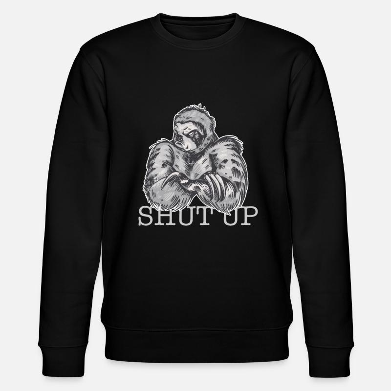 Bad Sloth Shut up - Sweat bio CHANGER Stanley/Stella Unisexe - noir