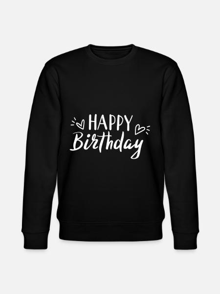 joyeux anniversaire - Sweat bio CHANGER Stanley/Stella Unisexe - noir