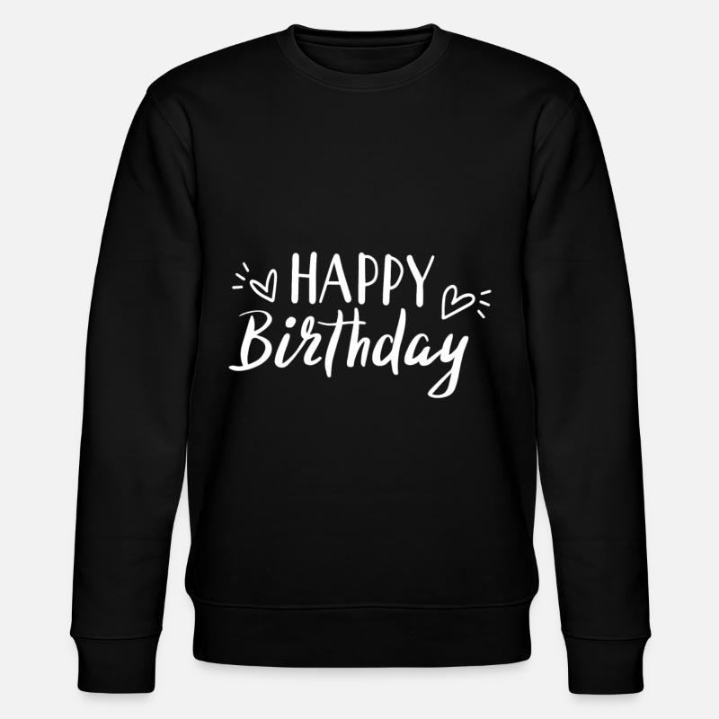Happy Birthday - Stanley/Stella Unisex Bio-Sweatshirt CHANGER  - Schwarz