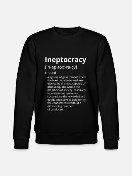 Ineptocracy Definition Description - Stanley/Stella CHANGER Unisex Organic Sweatshirt - black