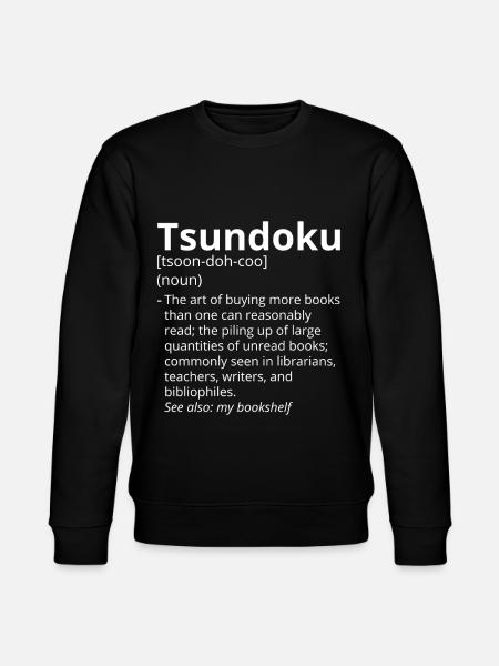 Tsundoku Definition Description - Stanley/Stella CHANGER Unisex Organic Sweatshirt - black