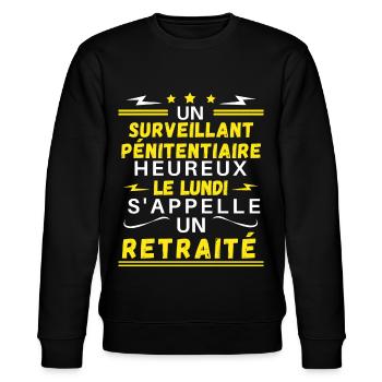 un surveillant pénitentiaire heureux .. retraité - Sweat bio CHANGER Stanley/Stella Unisexe - noir - Devant - Nik (191cm) & Marisol (170cm)