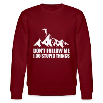 Dont Follow Me I Do Stupid Things Skifahren Ski - Sweat bio CHANGER Stanley/Stella Unisexe - bordeaux - Devant - Nik (191cm) & Marisol (170cm)