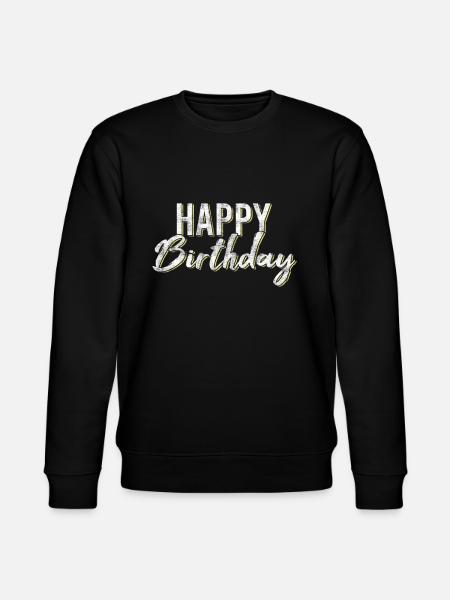 Bon anniversaire - Sweat bio CHANGER Stanley/Stella Unisexe - noir