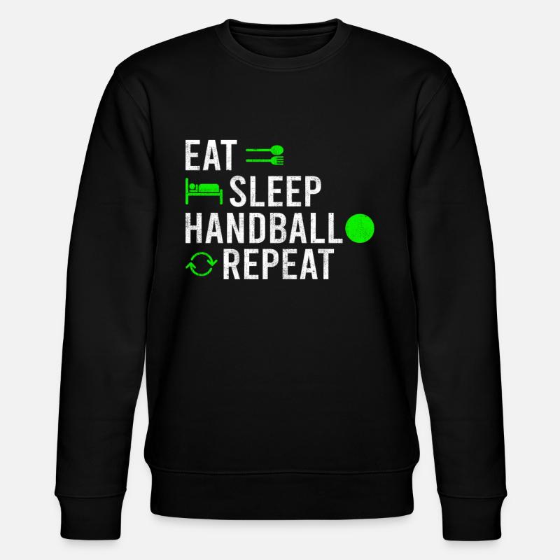Eat Sleep Handball Repeat - Stanley/Stella CHANGER Unisex Organic Sweatshirt - black