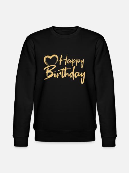 Happy Birthday - Stanley/Stella CHANGER Unisex Organic Sweatshirt - black