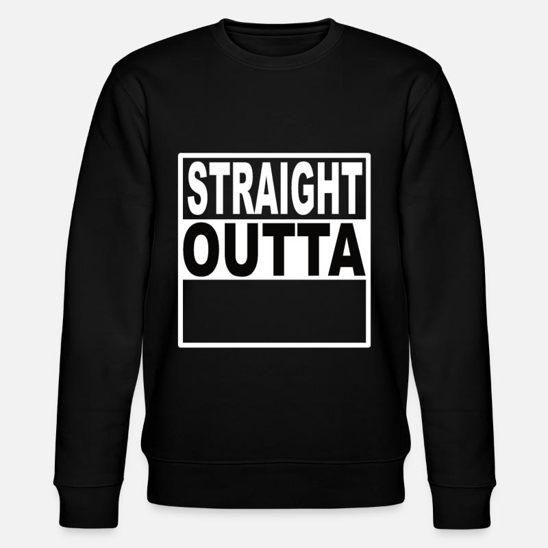 Straigt Outta - Stanley/Stella Unisex Bio-Sweatshirt CHANGER  - Schwarz