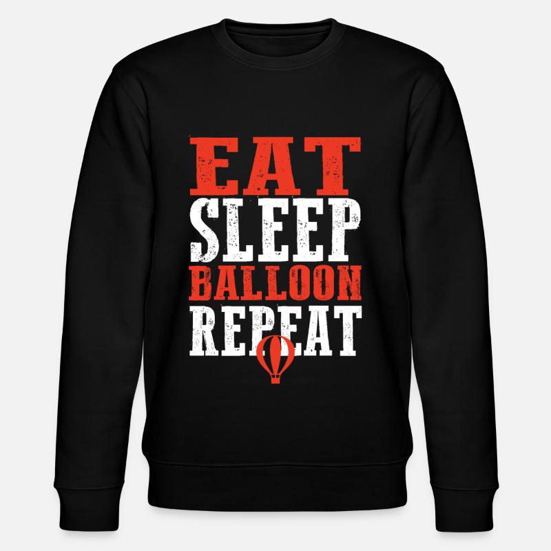 Eat Sleep Balloon Repeat - Stanley/Stella Unisex Bio-Sweatshirt CHANGER  - Schwarz