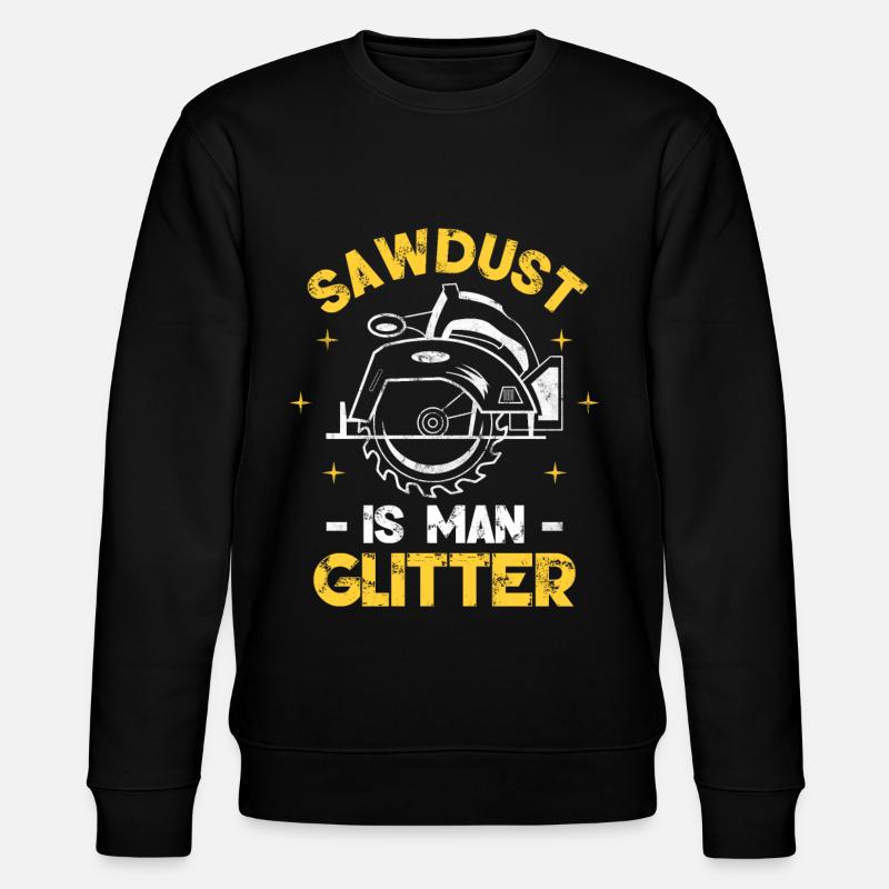 Sawdust Is Man Glitter - Stanley/Stella Unisex Bio-Sweatshirt CHANGER  - Schwarz