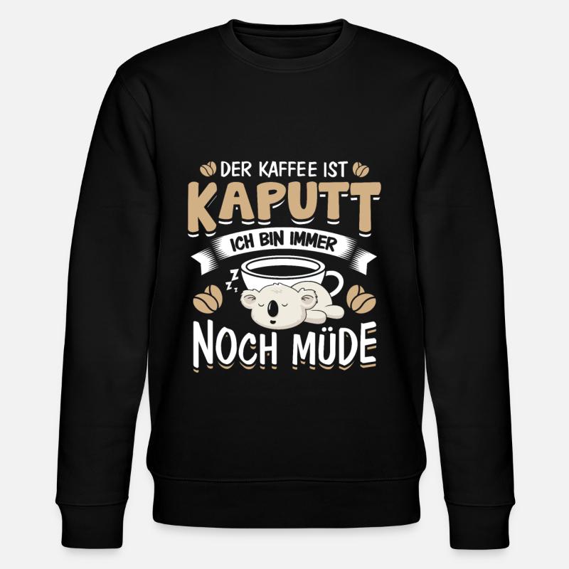 Der Kaffee ist Kaputt Langschläfer - Stanley/Stella Unisex Bio-Sweatshirt CHANGER - Schwarz