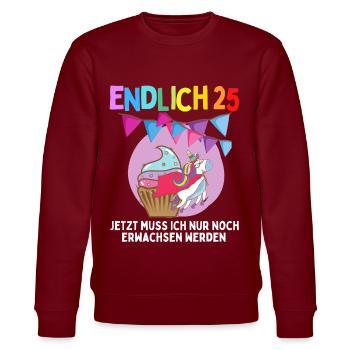 25. Geburtstag 25 Jahre Damen Herren Spruch - Stanley/Stella Unisex Bio-Sweatshirt CHANGER  - Burgunderrot - Vorne - Nik (191cm) & Marisol (170cm)