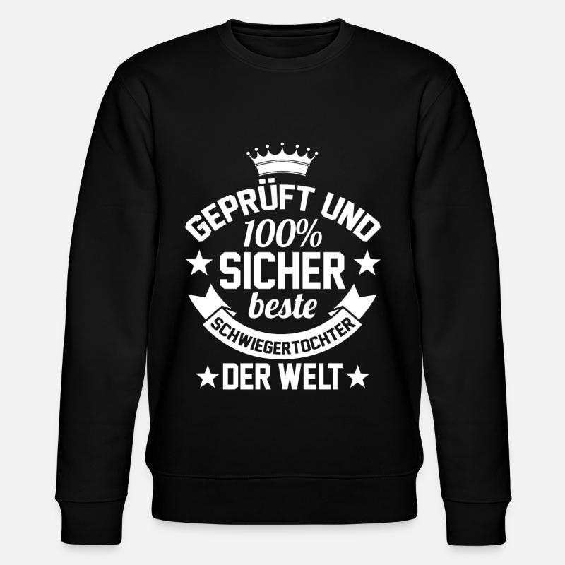 Schwiegertochter - Stanley/Stella Unisex Bio-Sweatshirt CHANGER  - Schwarz