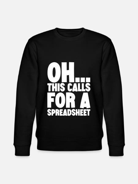 This Calls for a Spreadsheet 4 - Stanley/Stella CHANGER Unisex Organic Sweatshirt - black