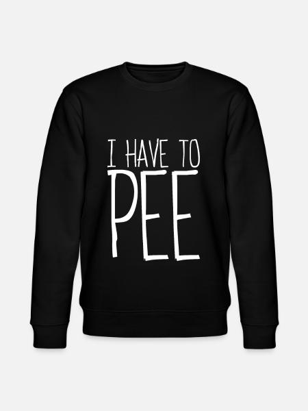 I Have To Pee 8 - Stanley/Stella CHANGER Unisex Organic Sweatshirt - black