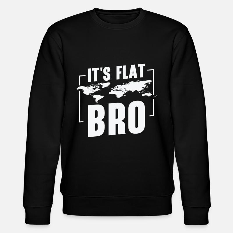 It's flat, bro - Stanley/Stella CHANGER Unisex Organic Sweatshirt - black