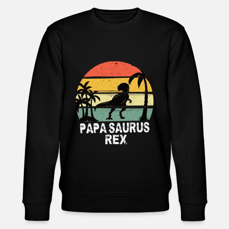 Papa Saurus Rex - Sweat bio CHANGER Stanley/Stella Unisexe - noir