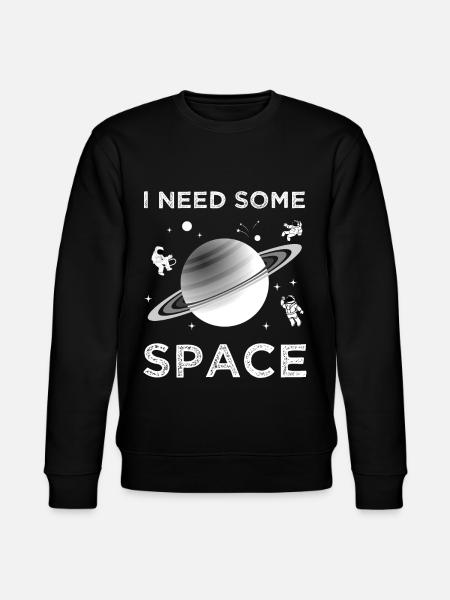 I Need Some Space - Stanley/Stella CHANGER Unisex Organic Sweatshirt - black