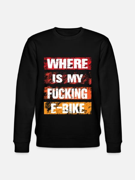 Where Is My Fucking Ebike - Stanley/Stella CHANGER Unisex Organic Sweatshirt - black