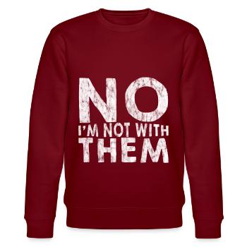No I'm Not With Them 9 - Stanley/Stella CHANGER Unisex Organic Sweatshirt - burgundy - Front - Nik (191cm) & Marisol (170cm)