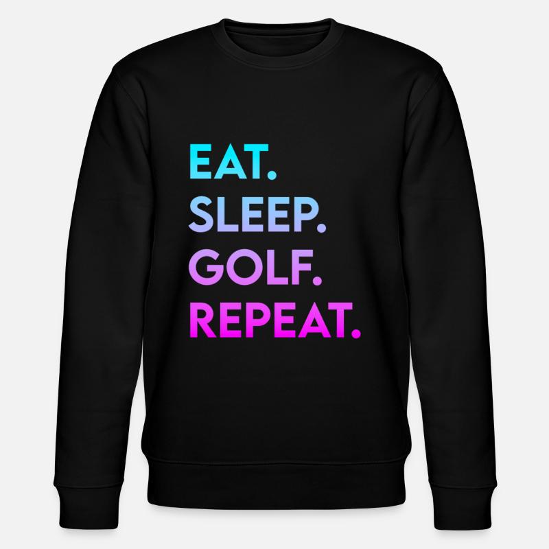 eat sleep golf repeat - Stanley/Stella CHANGER Unisex Organic Sweatshirt - black