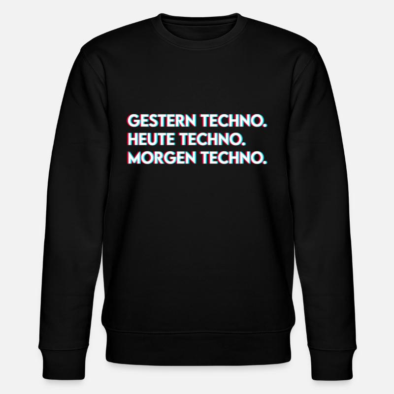 Techno Spruch - Stanley/Stella Unisex Bio-Sweatshirt CHANGER  - Schwarz