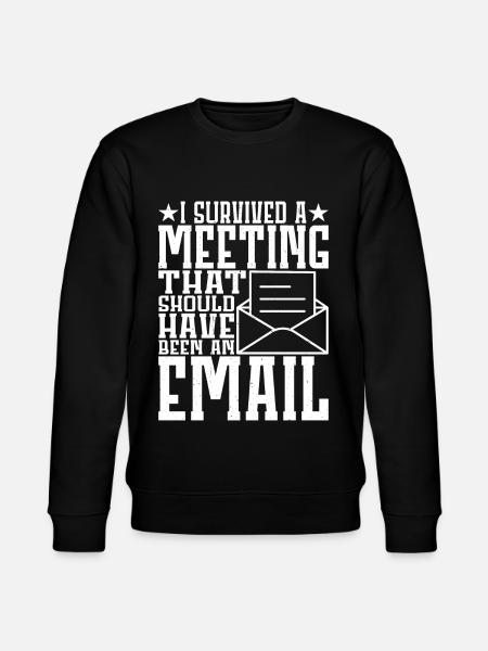 I Survived Another Meeting 11 - Stanley/Stella CHANGER Unisex Organic Sweatshirt - black