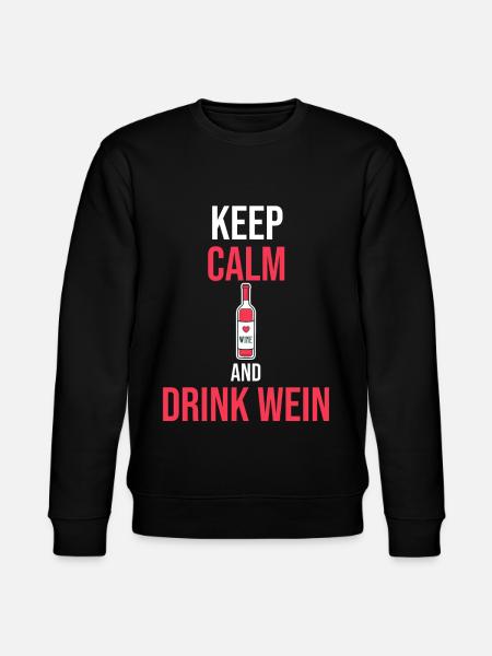 Keep calm and drink wine - Stanley/Stella CHANGER Unisex Organic Sweatshirt - black
