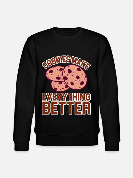 Cookies Make Everything Better 5 - Stanley/Stella CHANGER Unisex Organic Sweatshirt - black