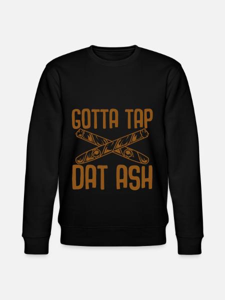 Gotta Tap Dat Ash - Stanley/Stella CHANGER Unisex Organic Sweatshirt - black